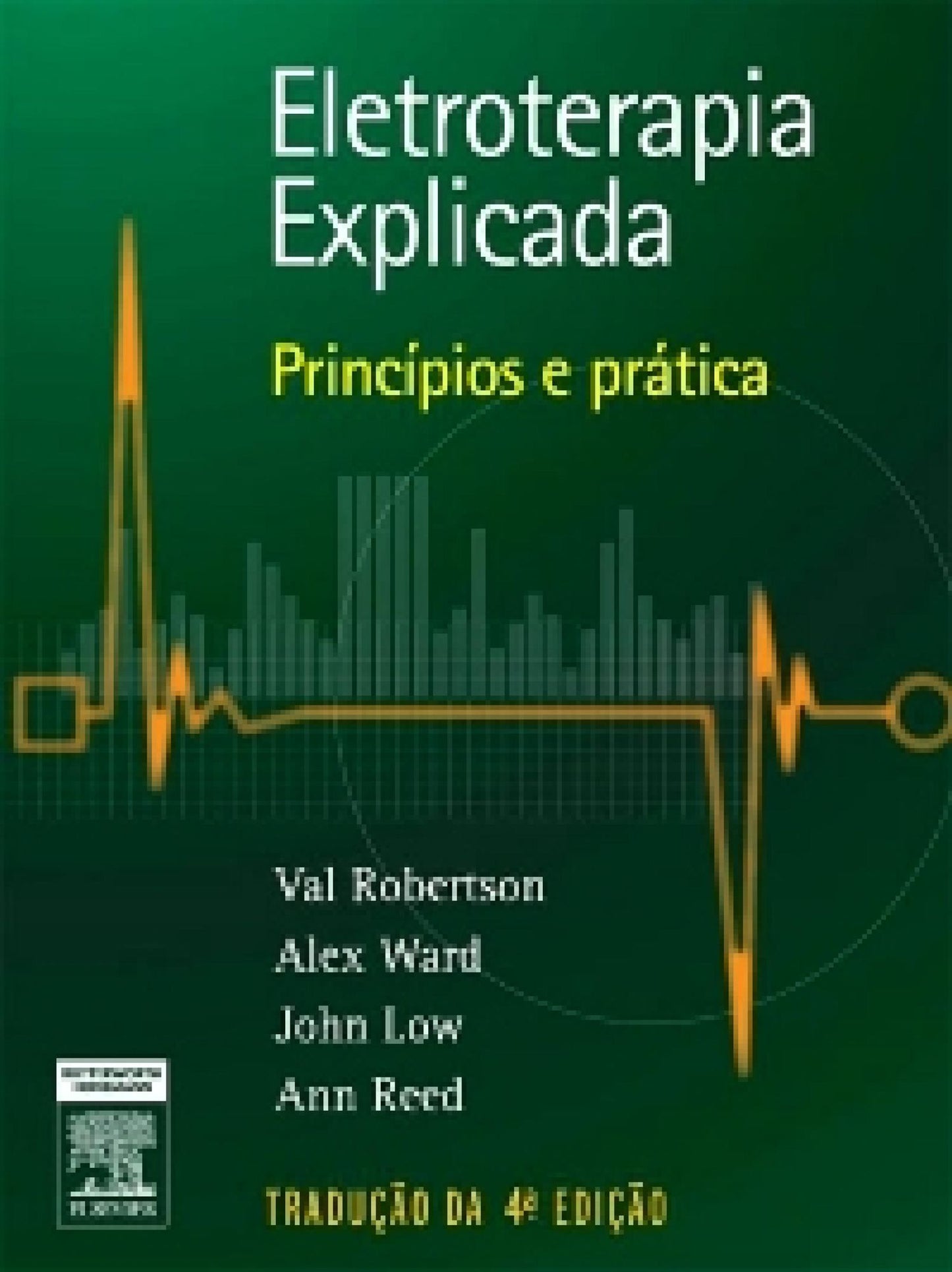 Eletroterapia Explicada: Princípios e Prática