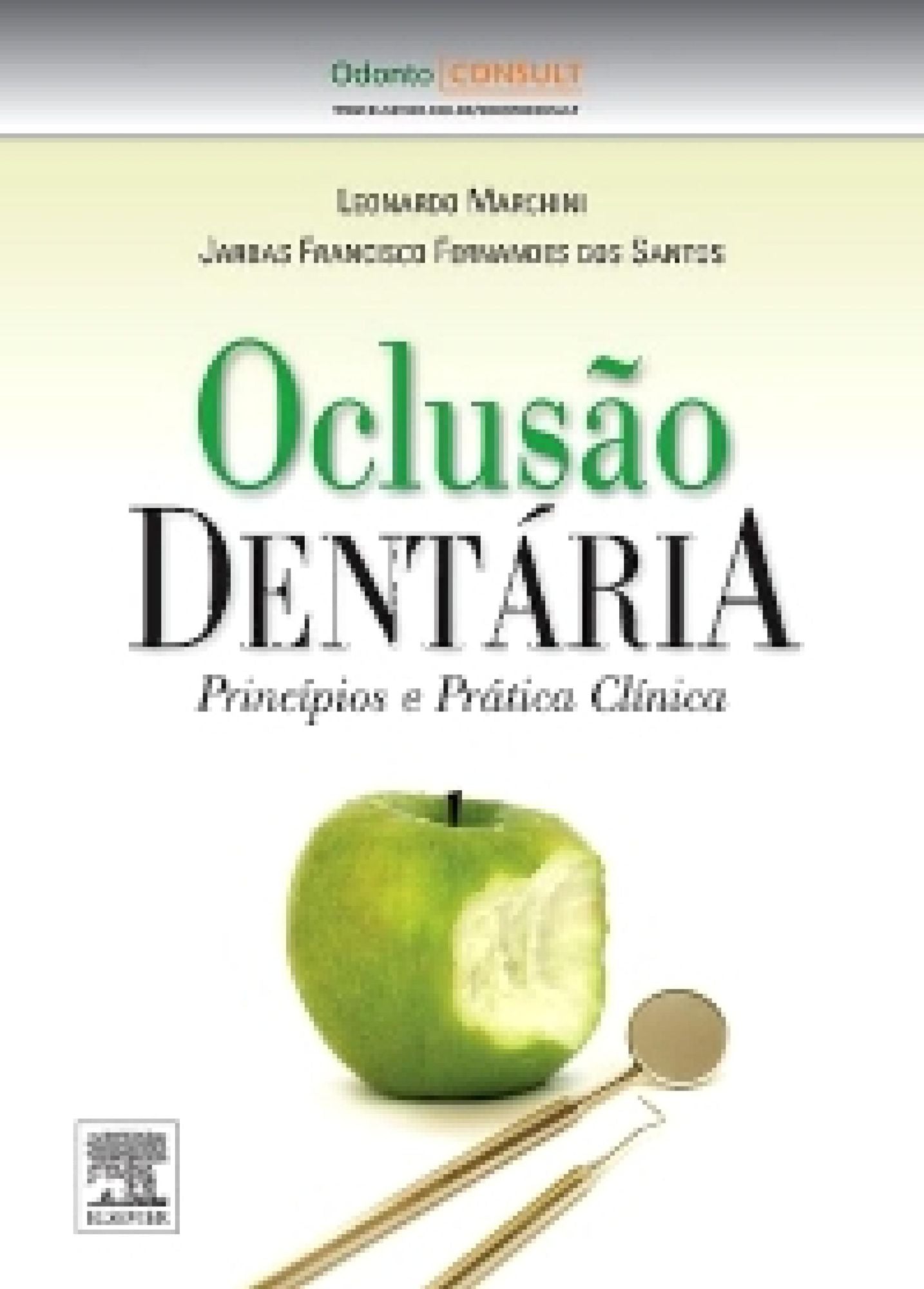 Oclusão Dentária: Princípios e Práticas Clínicas