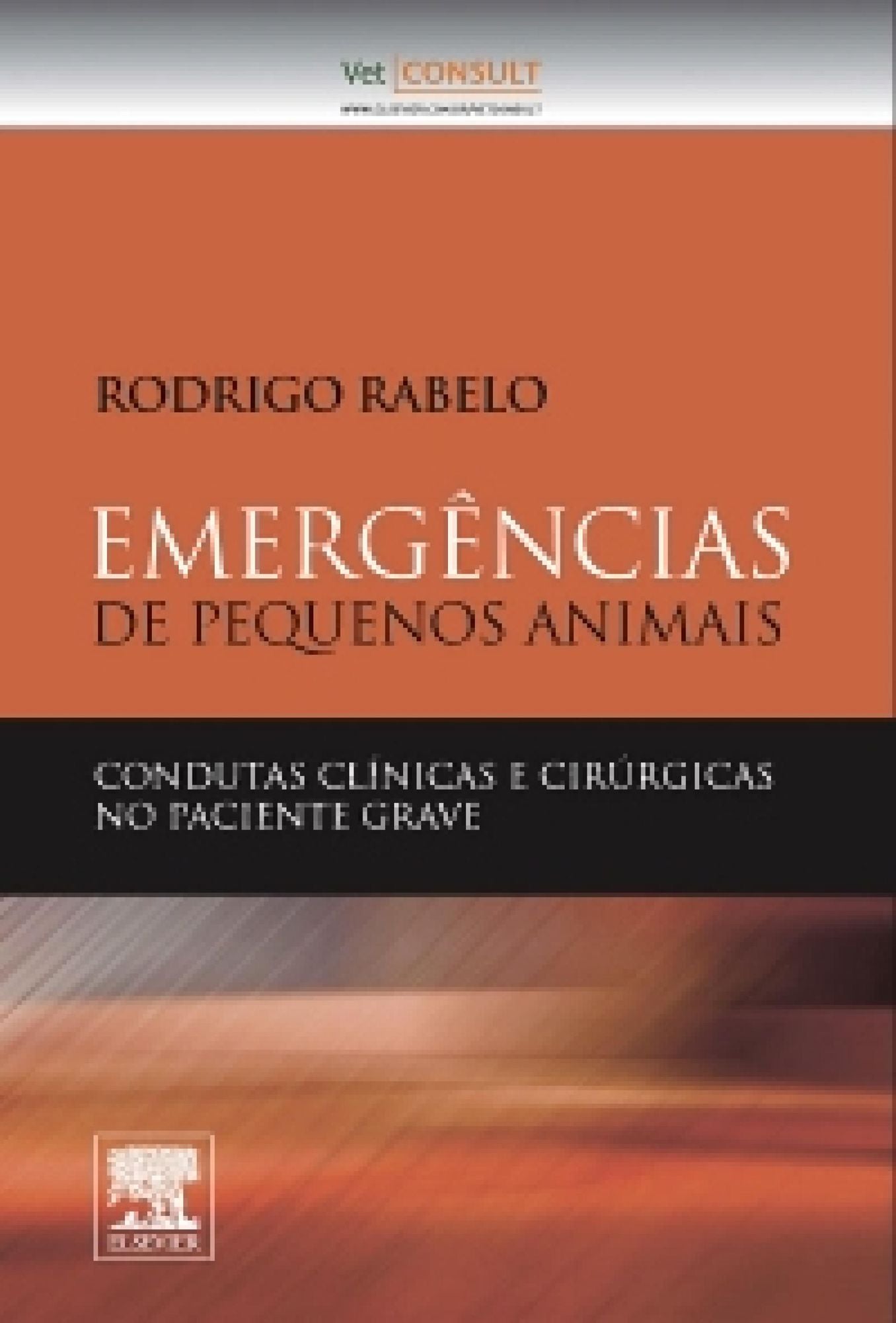 Emergências em Pequenos Animais: Condutas Clínicas e Cirúrgicas no Paciente Grave