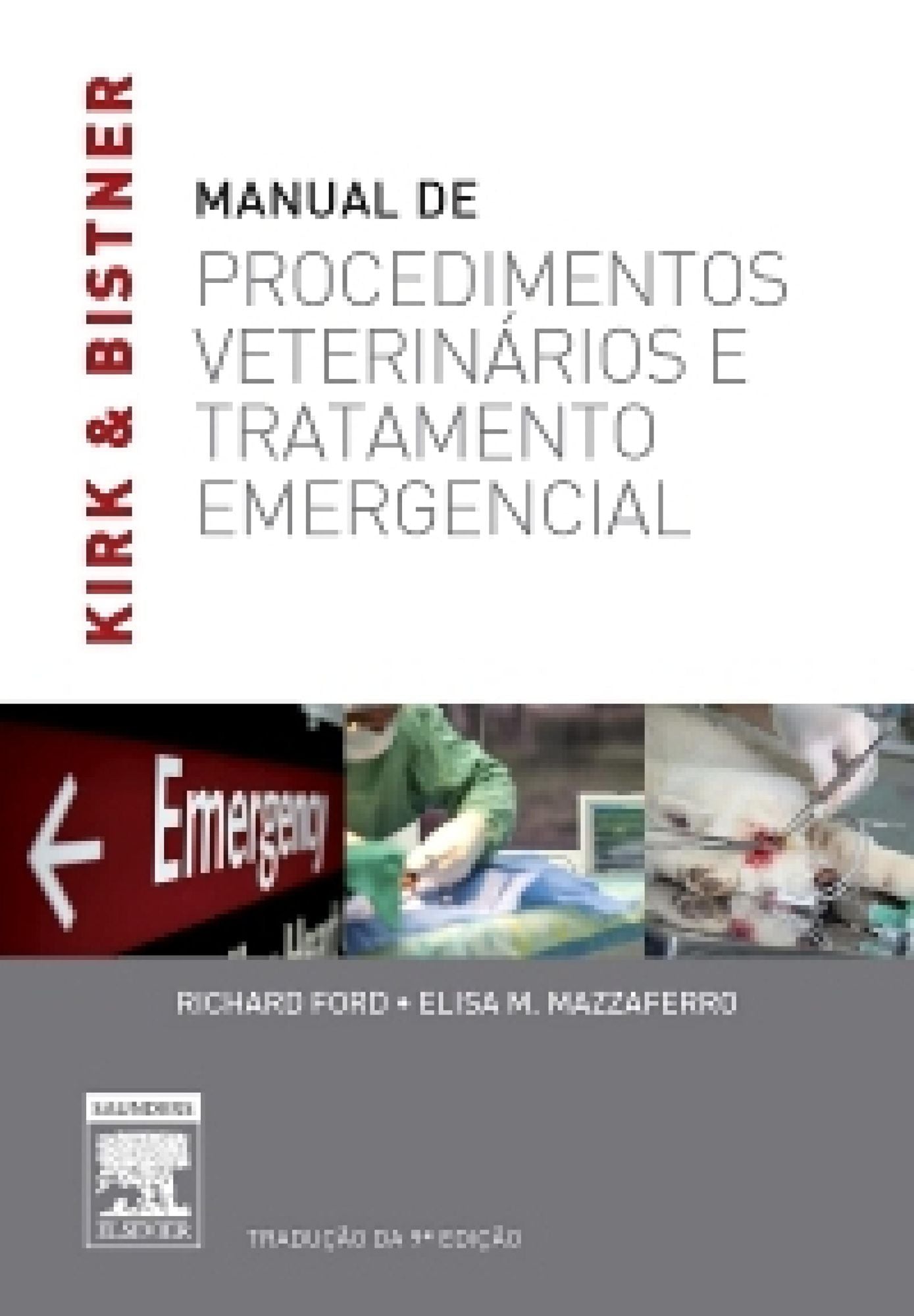Kirk & Bistner's Manual de Procedimentos Veterinários e Tratamentos de Emergência