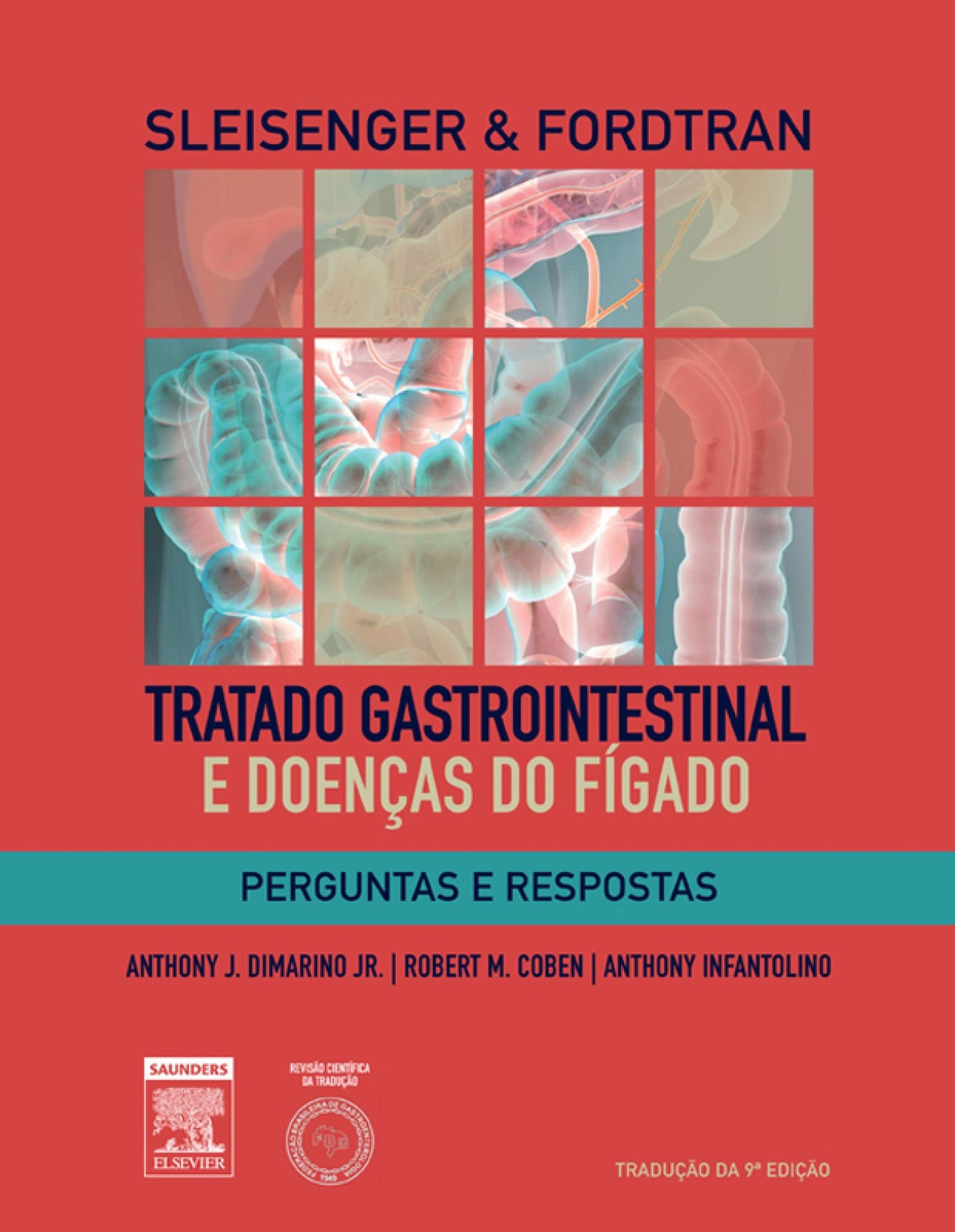 Sleisenger & Fordtran Perg e Resp Gastrointestinal e Doenças do Fíg: Perguntas e Respostas 9ed