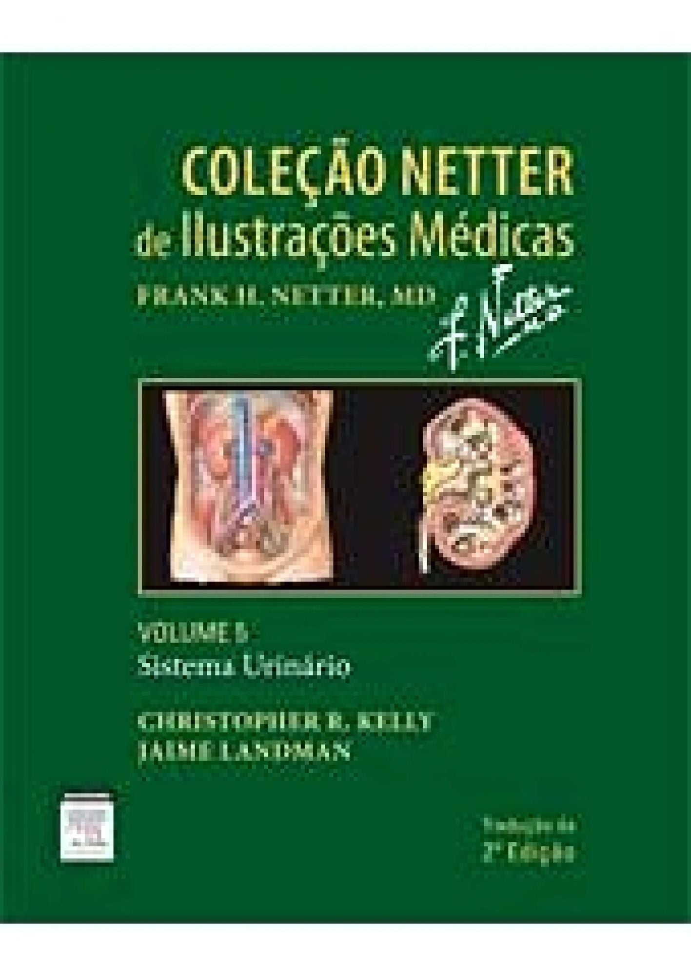 Sistema Urinário - Volume 5: Coleção Netter de Ilustrações Médicas
