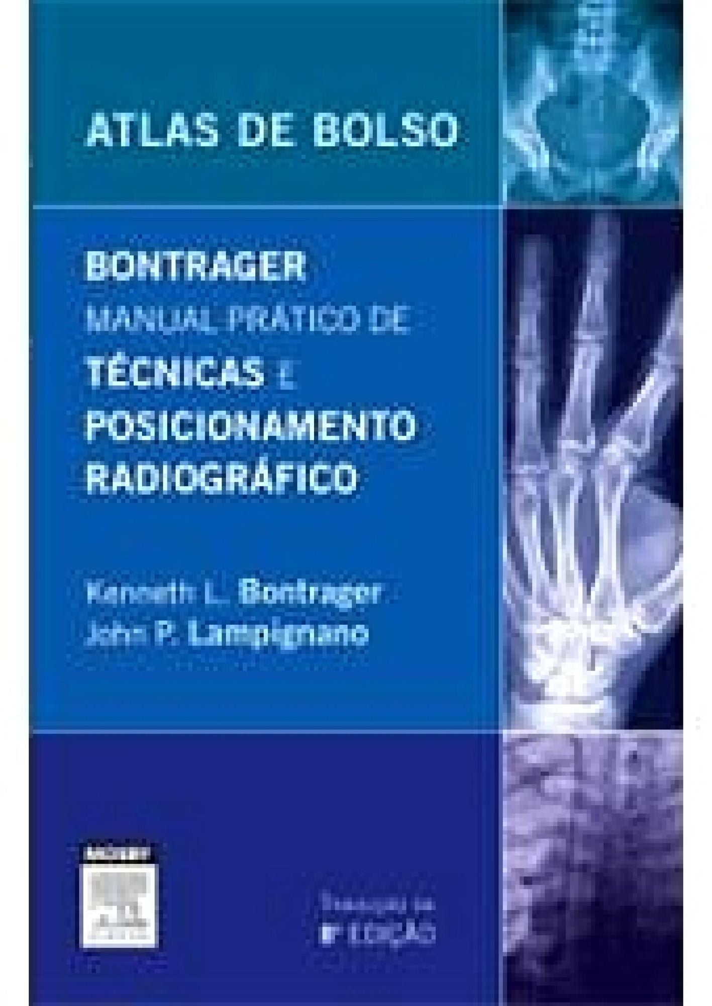 Bontrager Manual Prático De Técnicas E Posicionamento Radiográfico