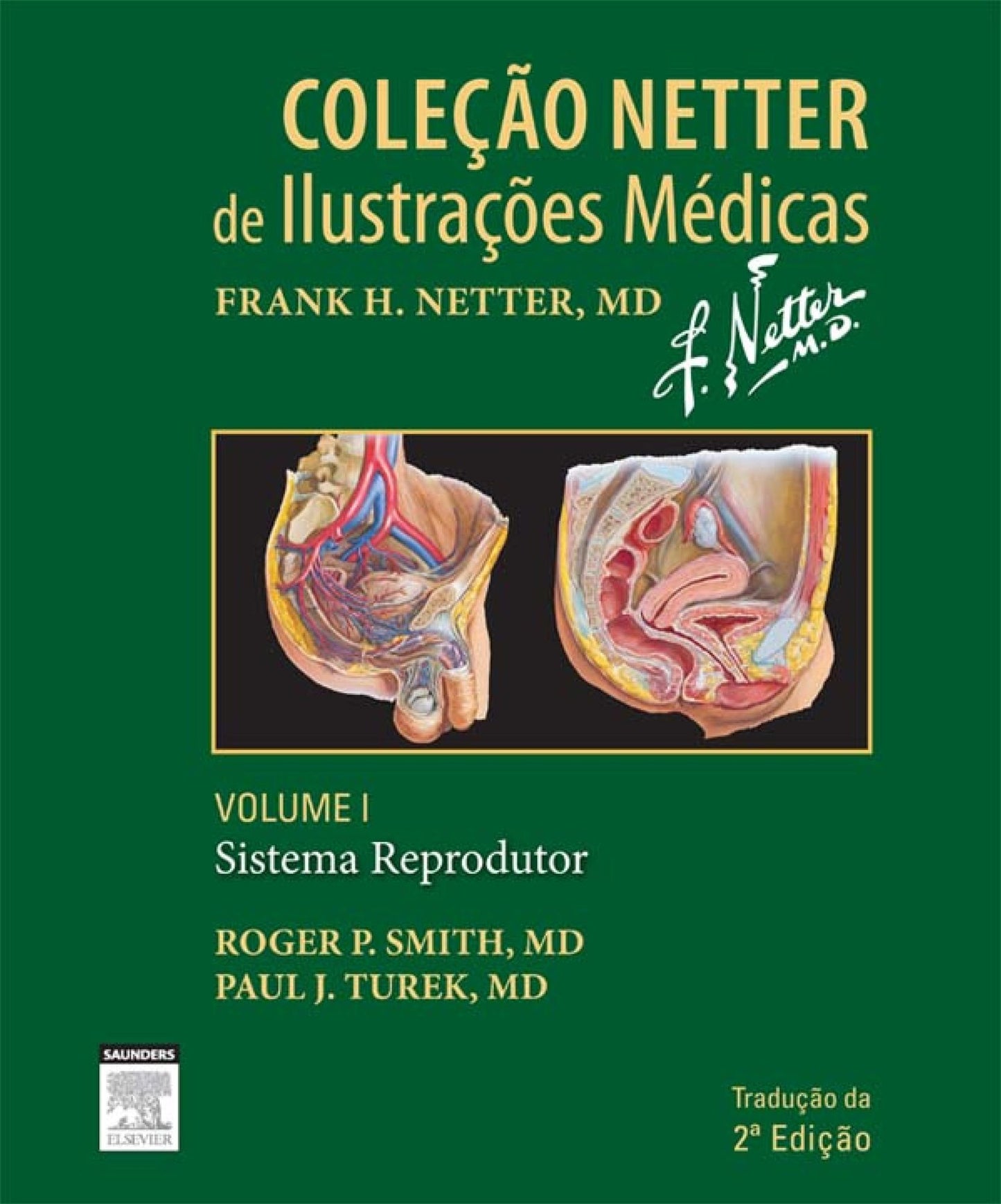 Sistema Reprodutor - Volume 1: Coleção Netter de Ilustrações Médicas