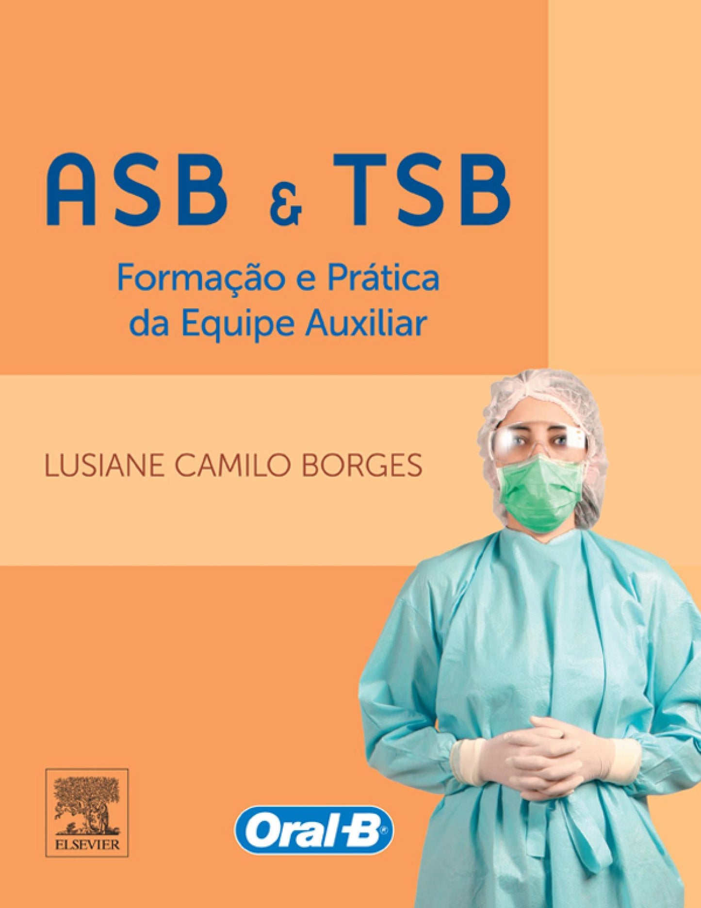 ASB e TSB - Formação e Prática da Equipe Auxiliar