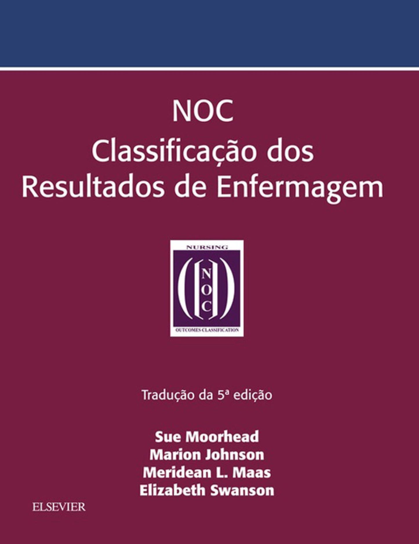 NOC Classificação dos Resultados de Enfermagem