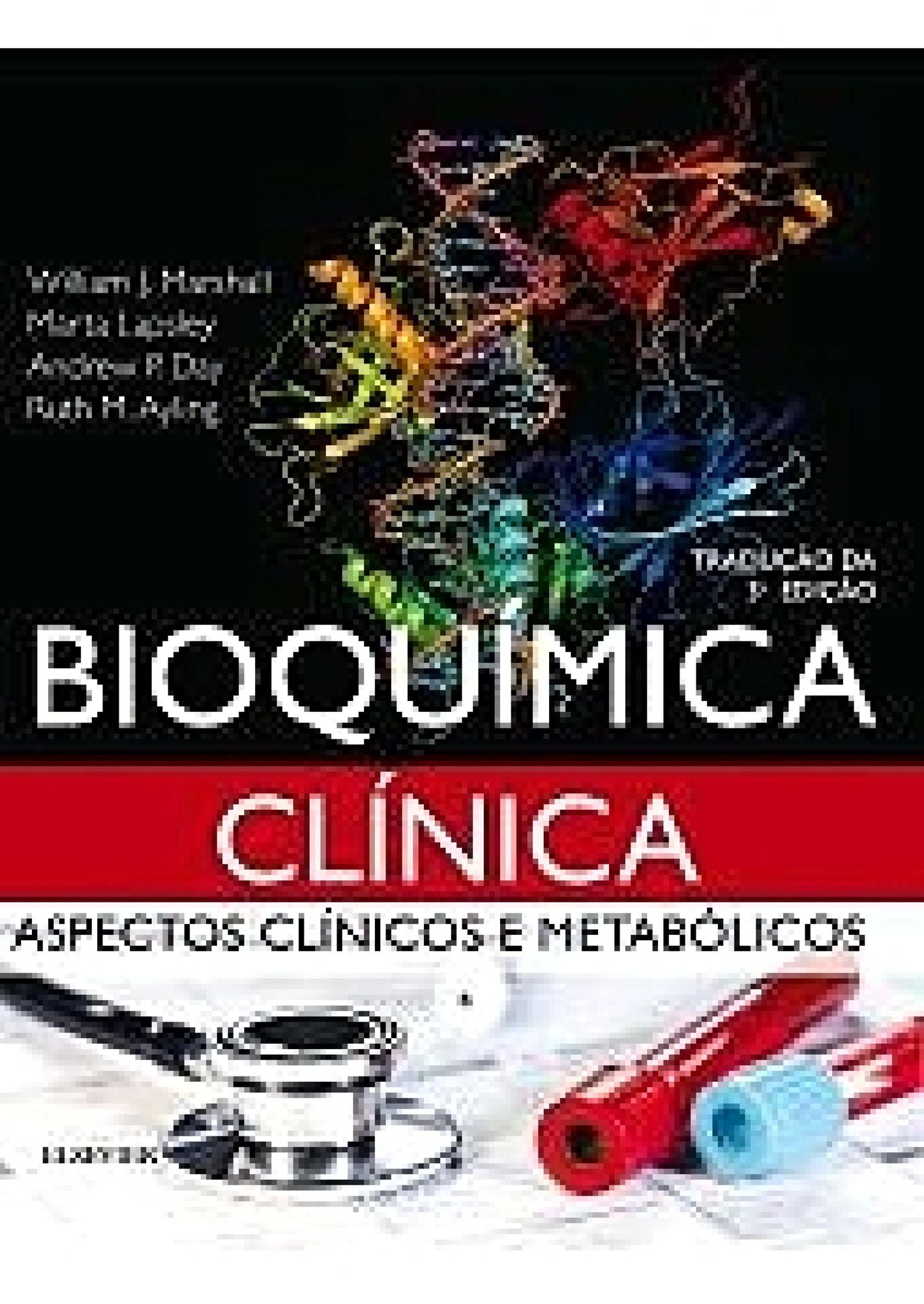 Bioquímica Clínica: Aspectos Clínicos e Metabólicos: Aspectos Clínicos e Metabólicos