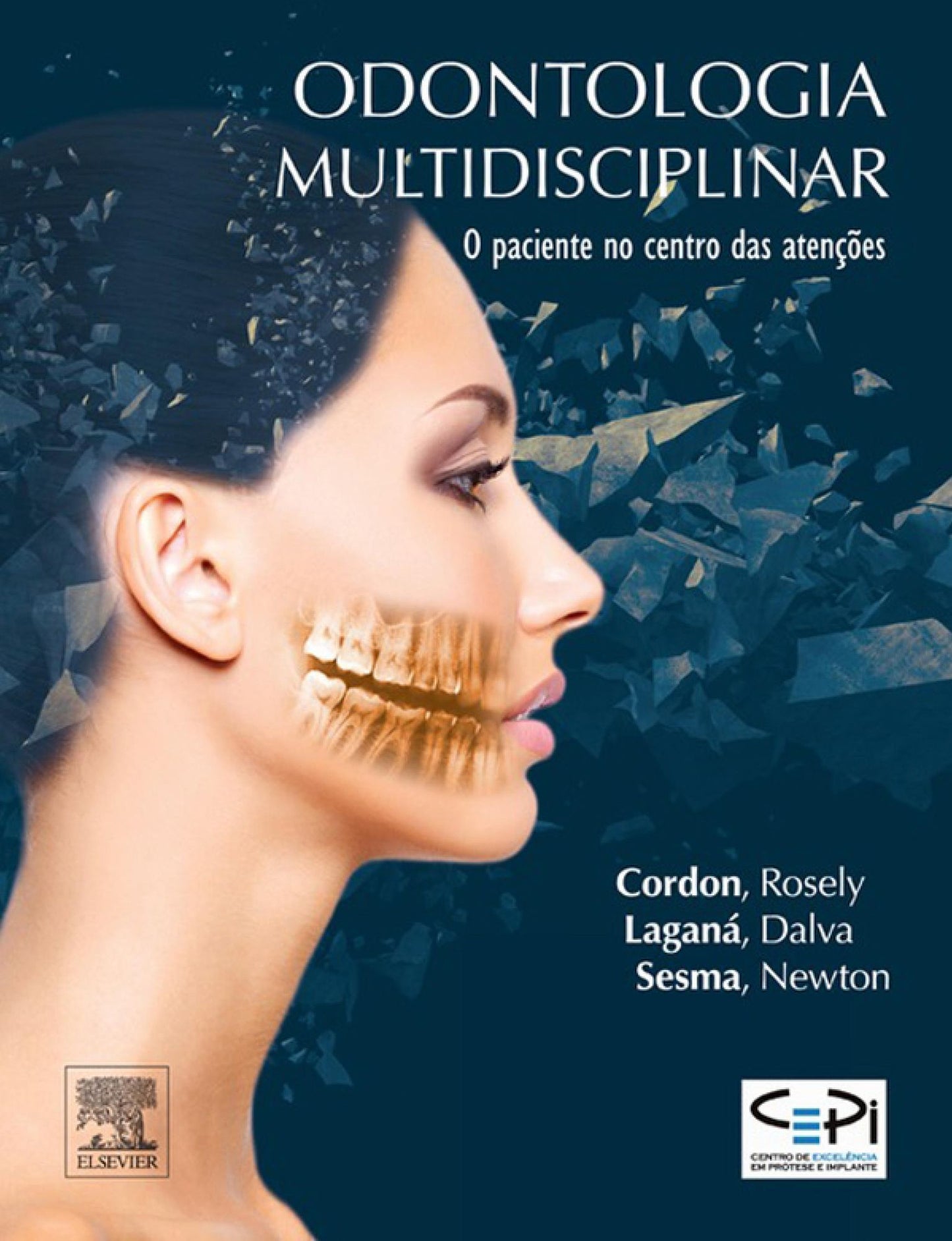 Odontologia Multidisciplinar: O Paciente no Centro das Atenções