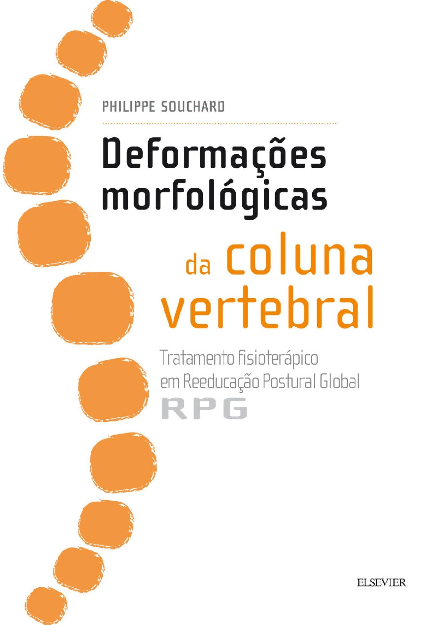 Deformações Morfológicas da Coluna Vertebral: Tratamento fisioterápico em reeducação postural global - RPG