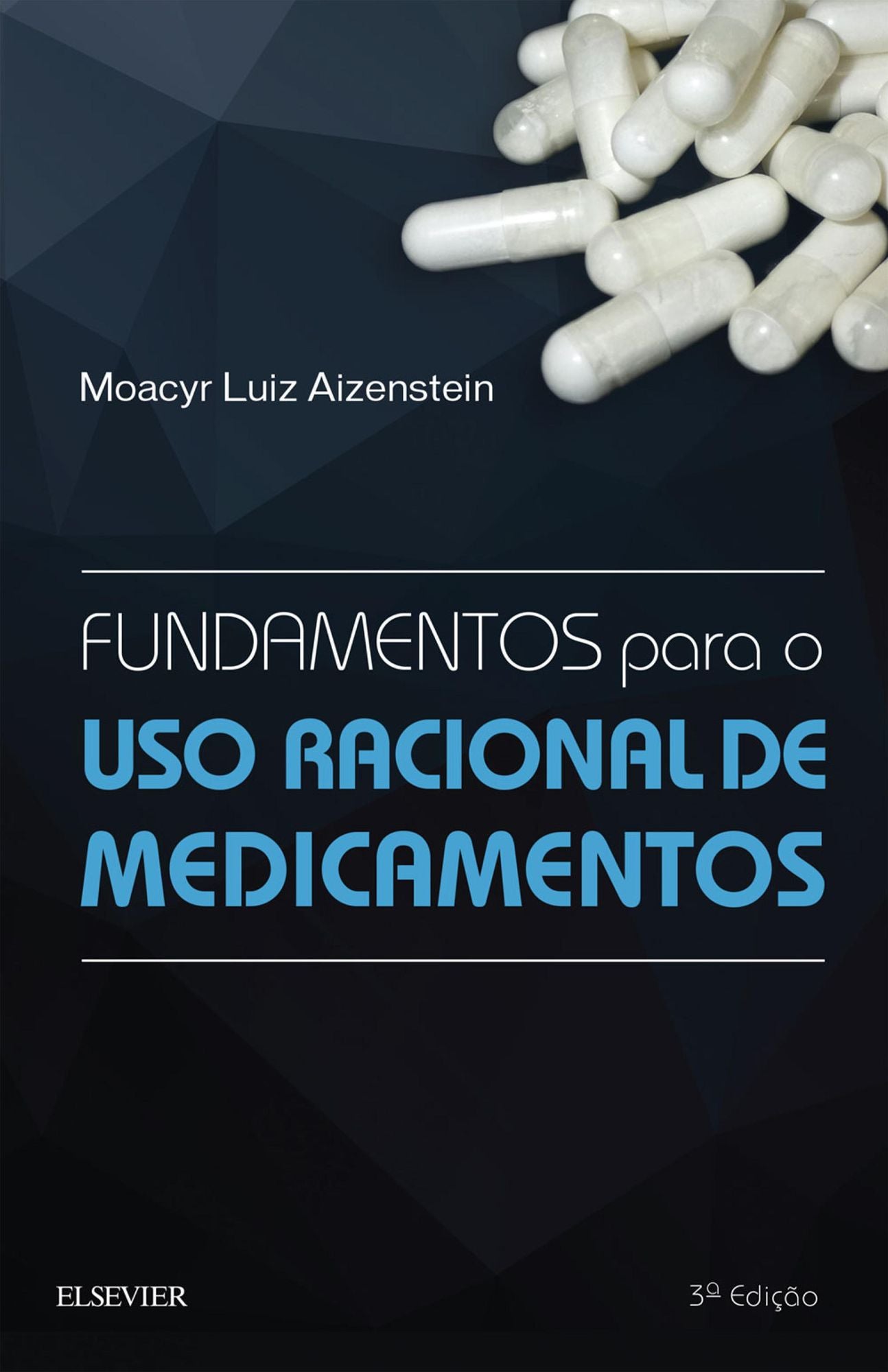 Fundamentos para o uso Racional de Medicamentos