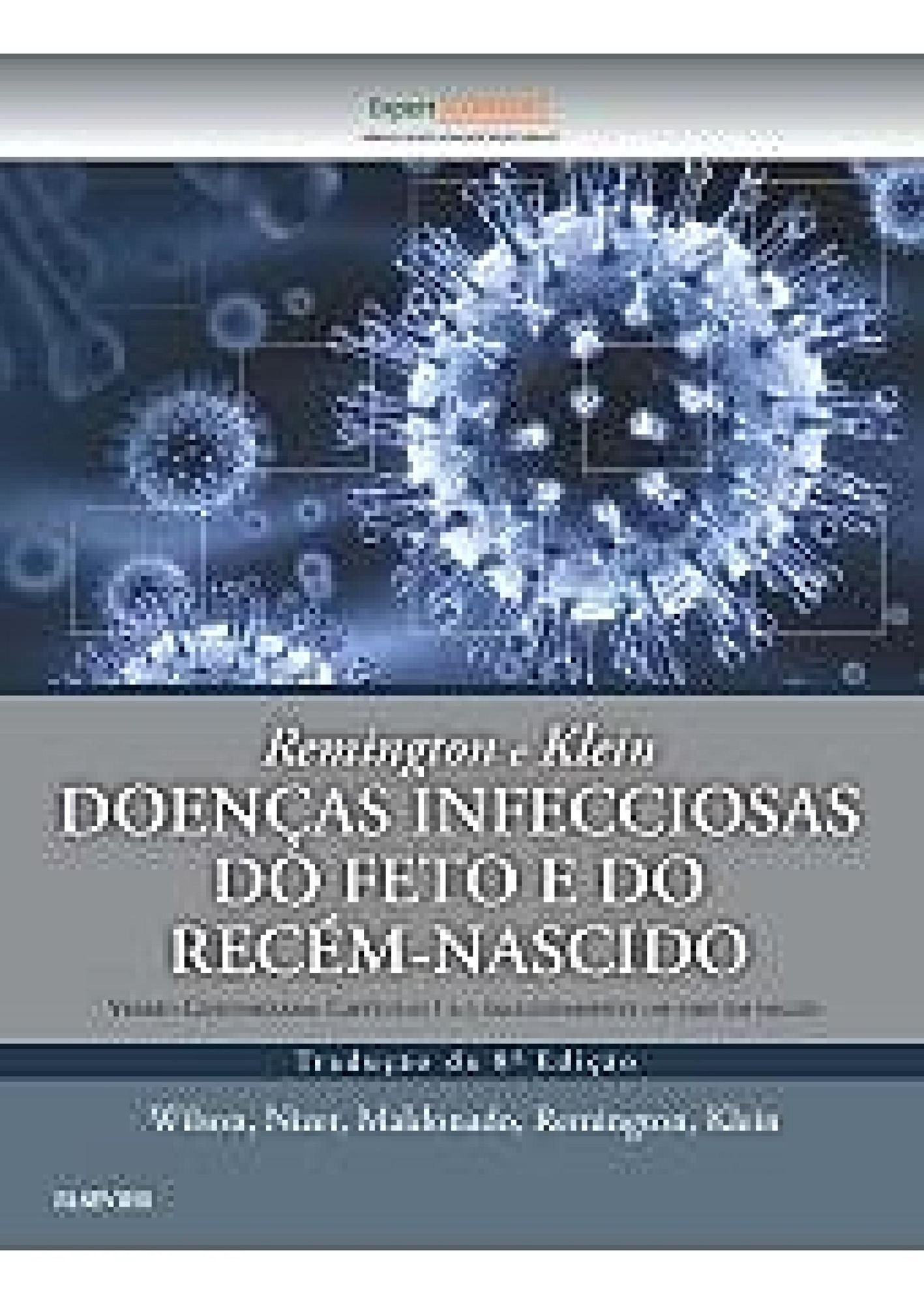 Remington e Klein Doenças Infecciosas do Feto e do Recém-Nascido