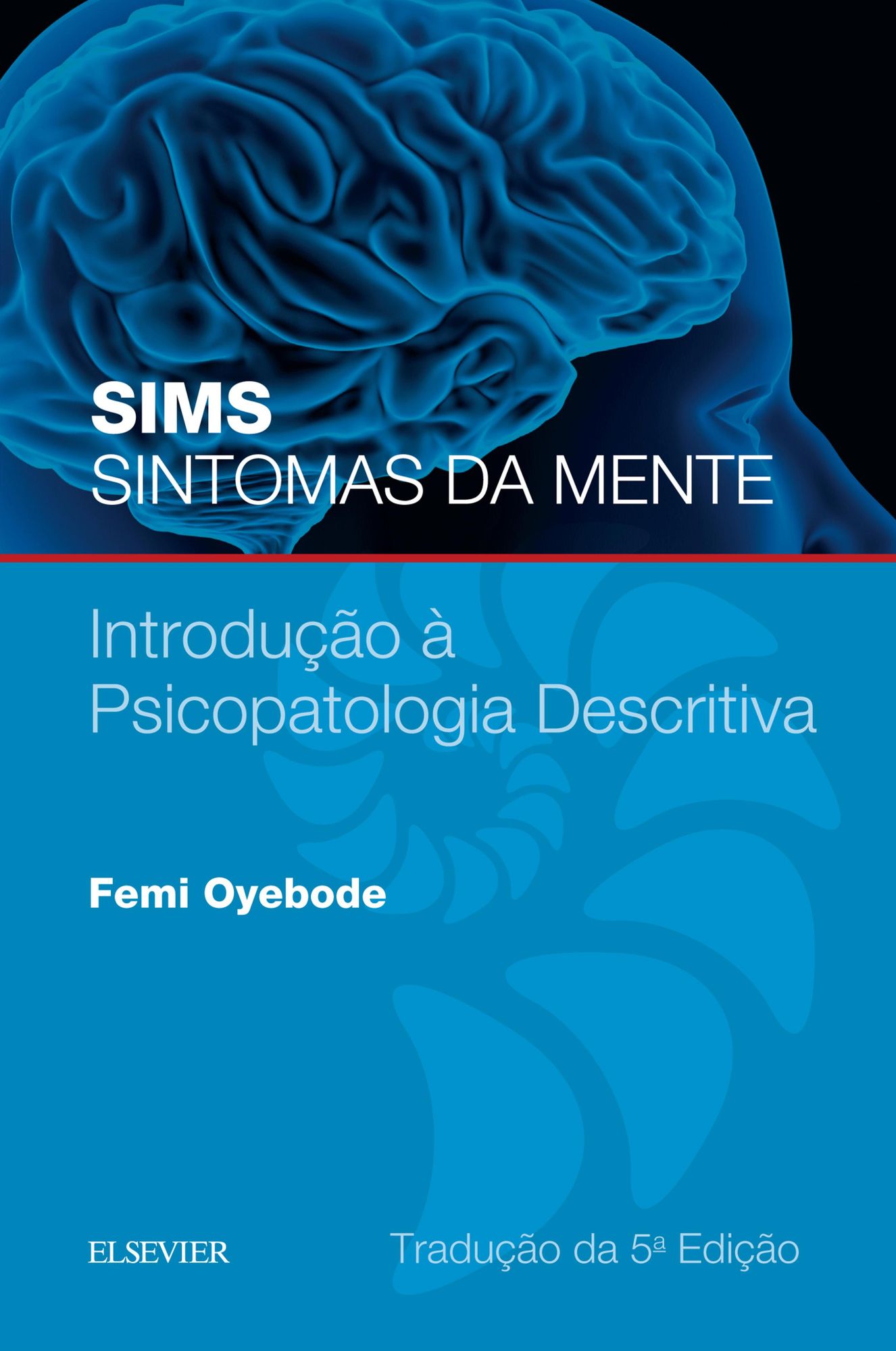 Sims Sintomas da Mente: Introdução a Psicopatologia Descritiva