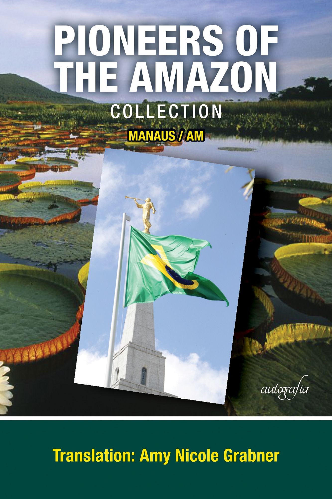 Pioneers of the Amazon Collection: Manaus-AM