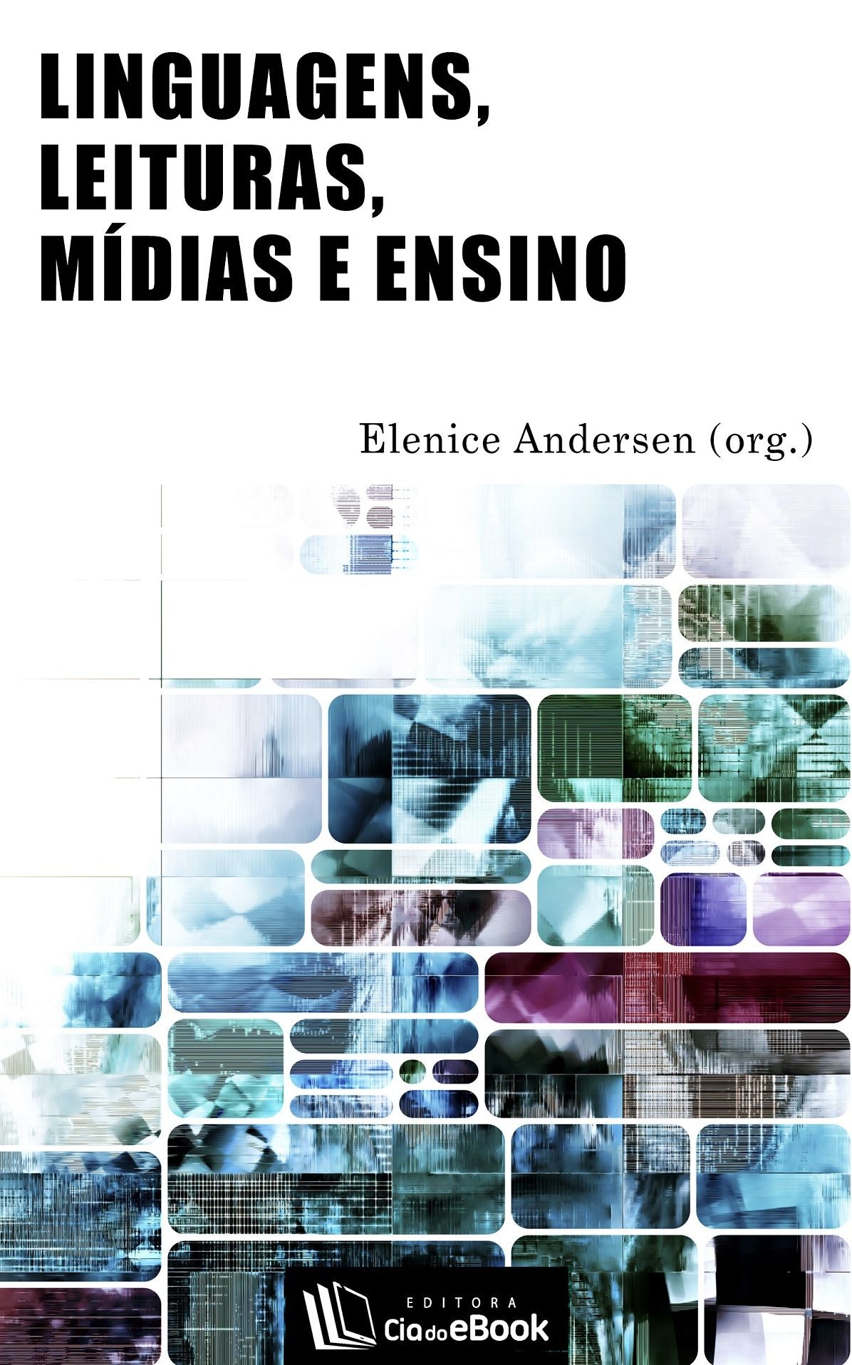 Linguagens, leituras, mídias e ensino