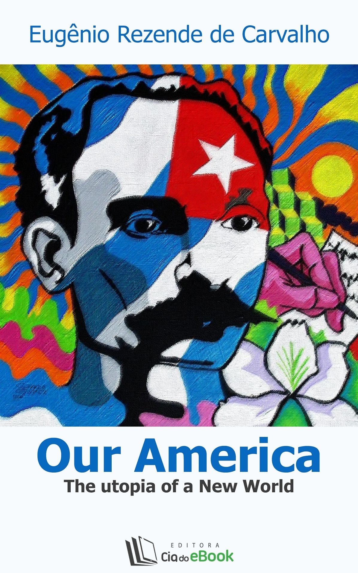 Our America : The utopia of a New World