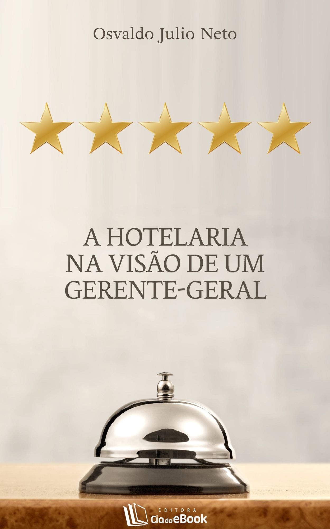 A hotelaria na visão de um gerente-geral