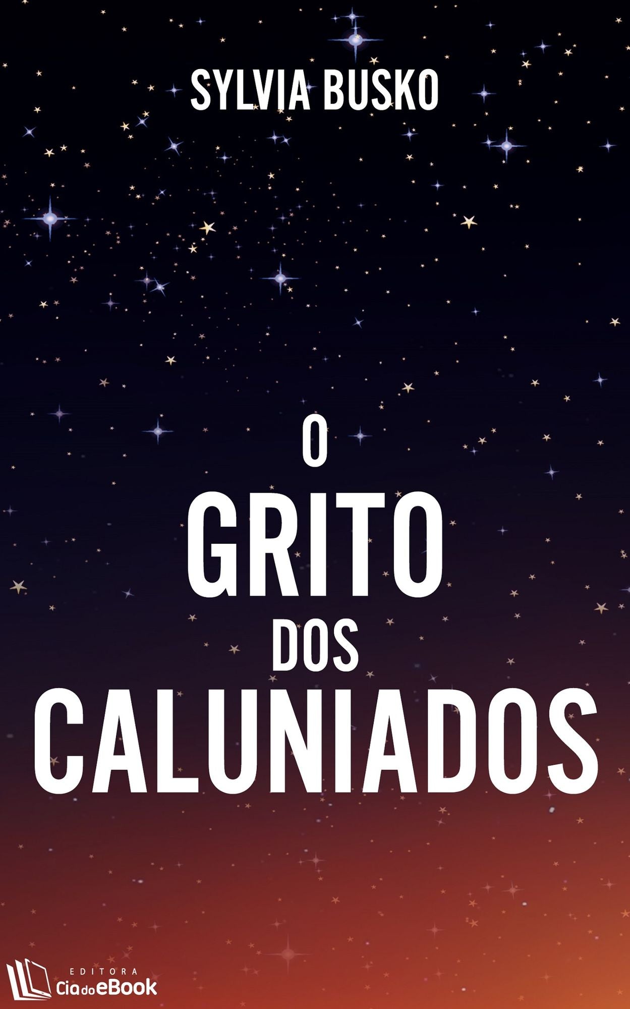 O grito dos caluniados