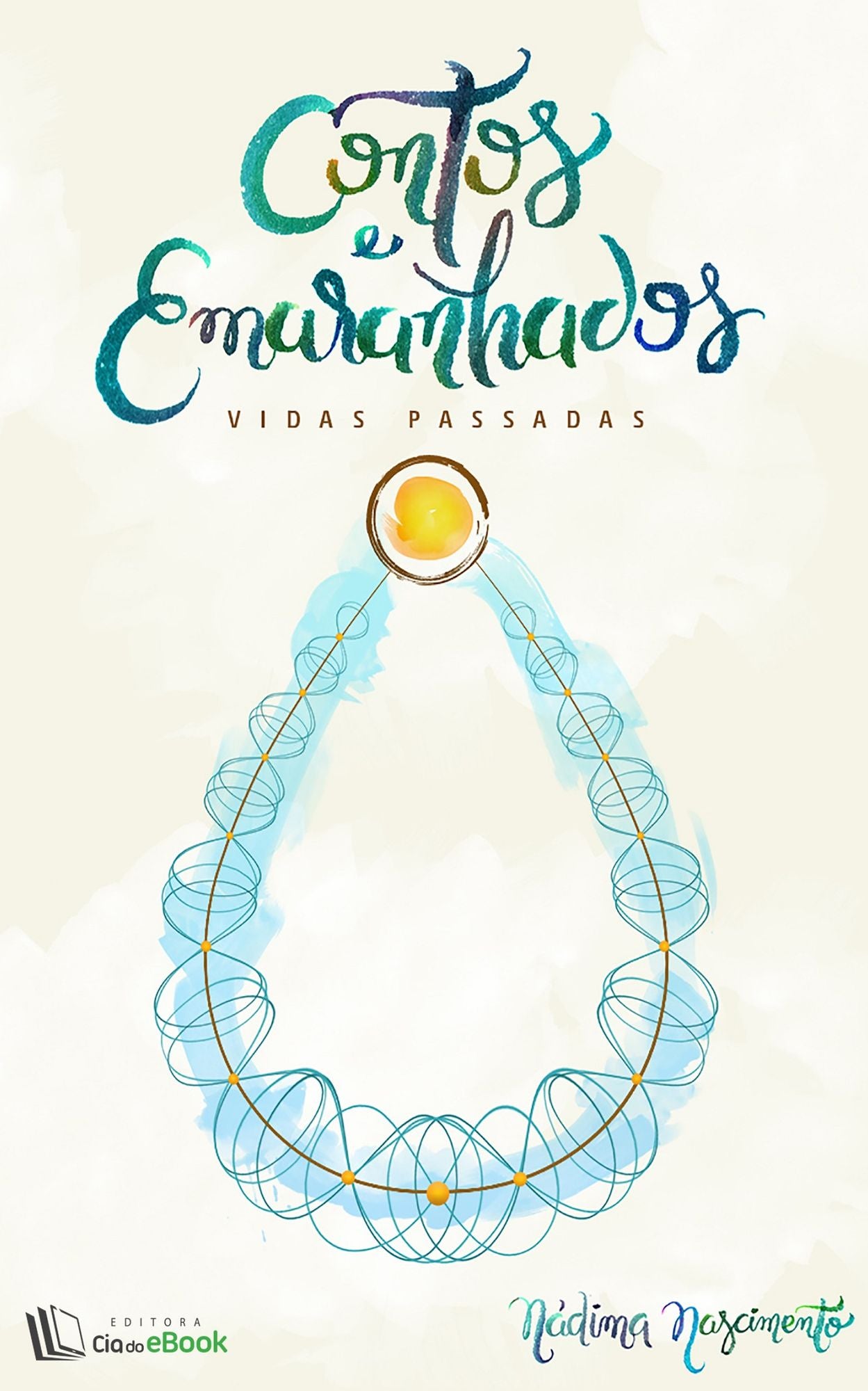 Contos emaranhados: Vidas passadas