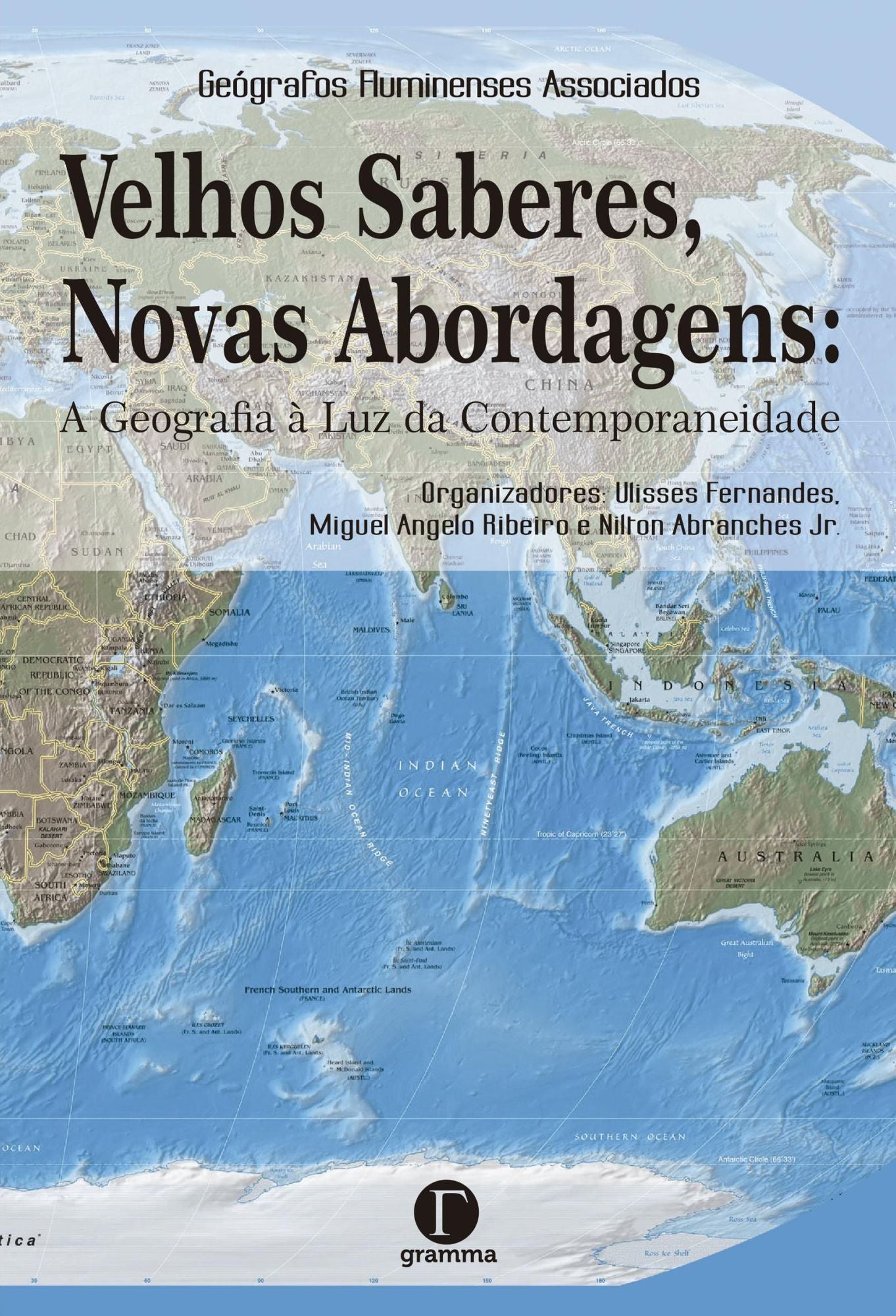 Velhos saberes, novas abordagens : A Geografia à Luz da Contemporaneidade