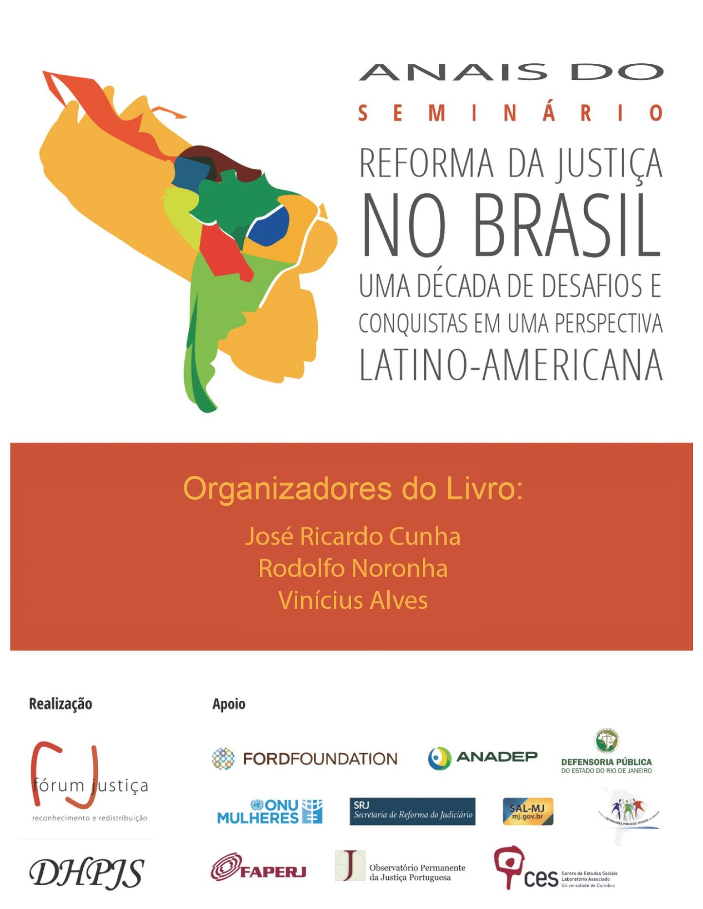 Anais do seminário : reforma da justiça no Brasil uma década de desafios e conquistas em uma perspectiva Latino-Americana