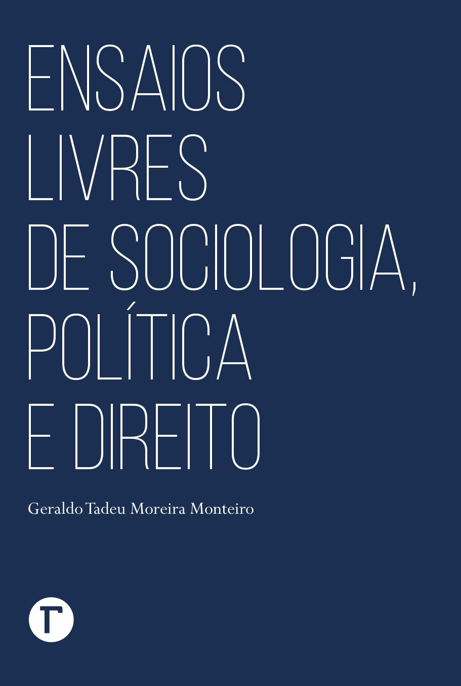 Ensaios livres de sociologia, política e direito