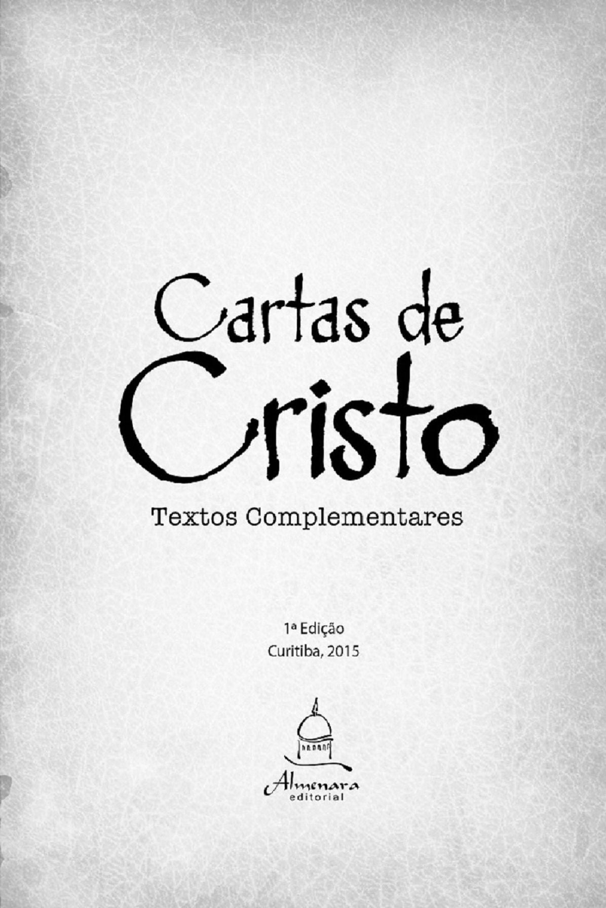 Cartas de Cristo Vol 2 : Textos complementares