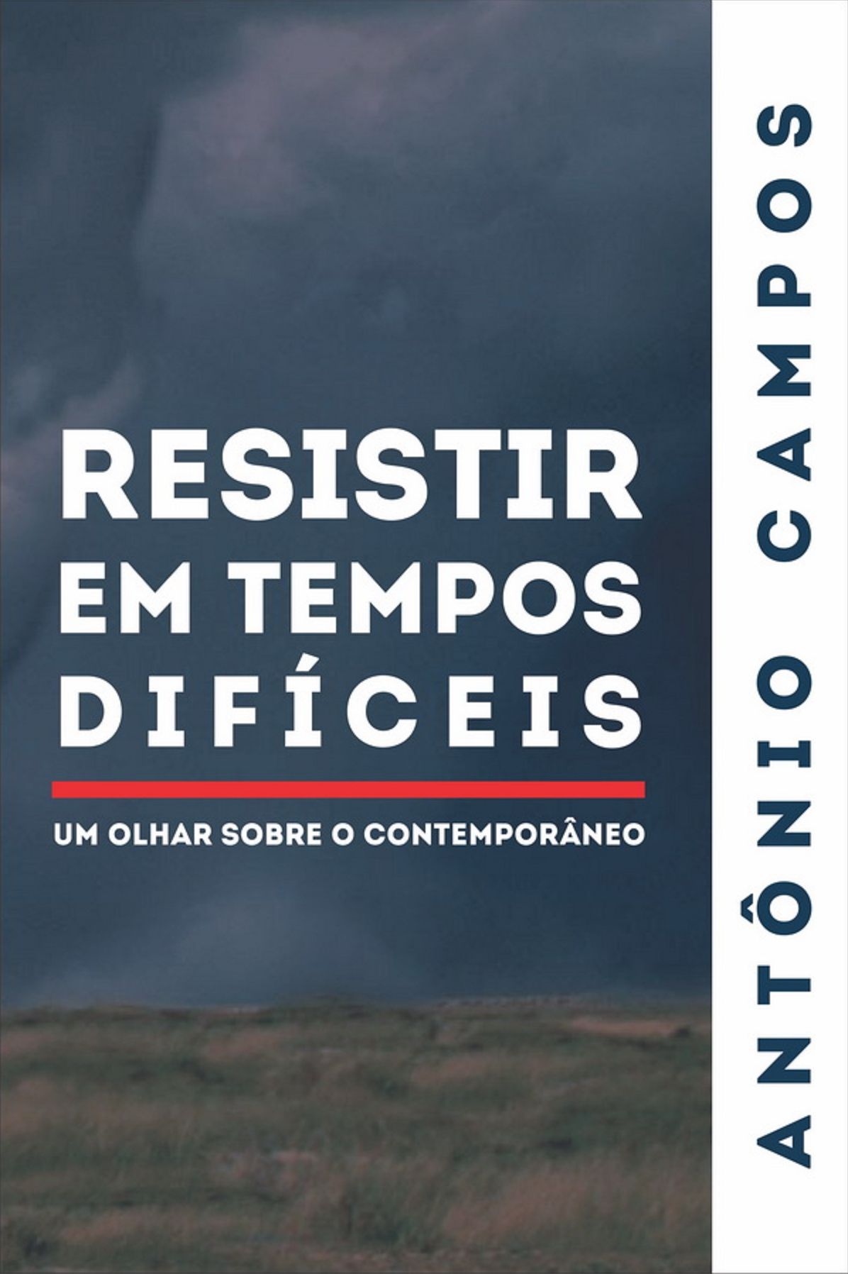 Resistir em Tempos Difíceis : Um olhar sobre o contemporâneo