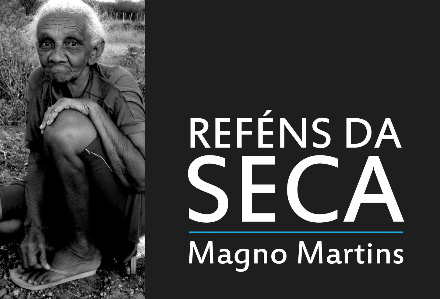 Reféns da seca