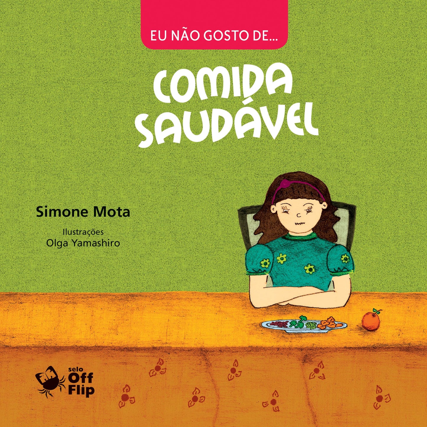 Eu não gosto de comida saudável