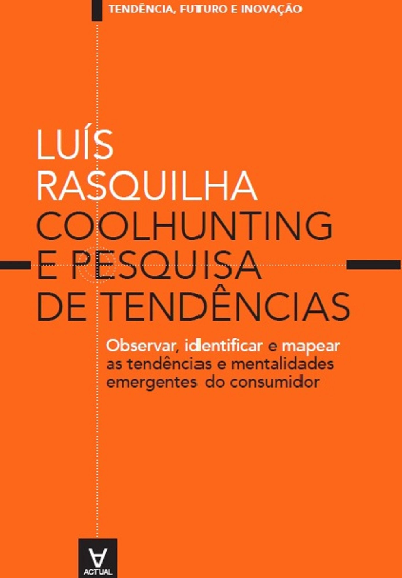 Coolhunting e Pesquisa de Tendências - observar, identificar e mapear as tendências e mentalidades emergentes do consumidor