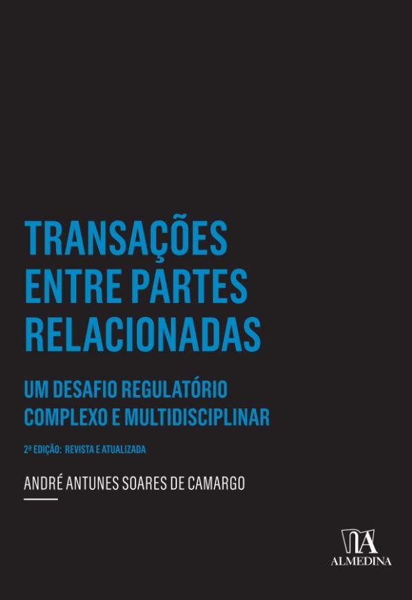 Transações Entre Partes Relacionadas - Um desafio regulatório complexo e multidisciplinar