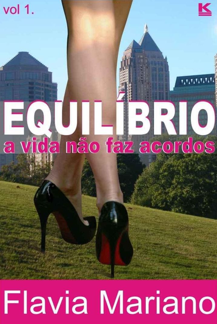 Equilíbrio - A vida não faz acordos