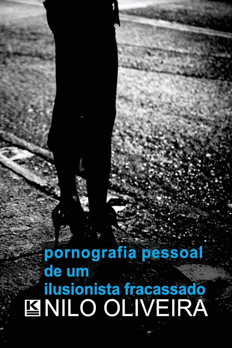 Pornografia Pessoal de um ilusionista fracassado