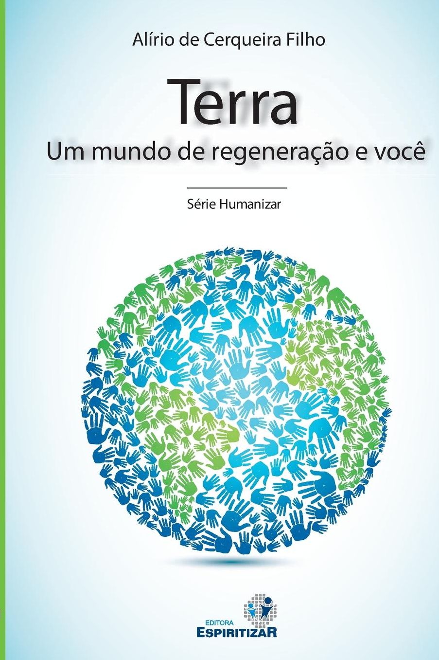Terra, Um Mundo de Regenera o e Voc