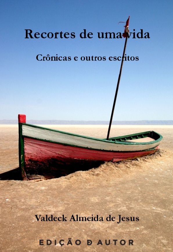 Recortes de uma vida: crônicas e outros escritos