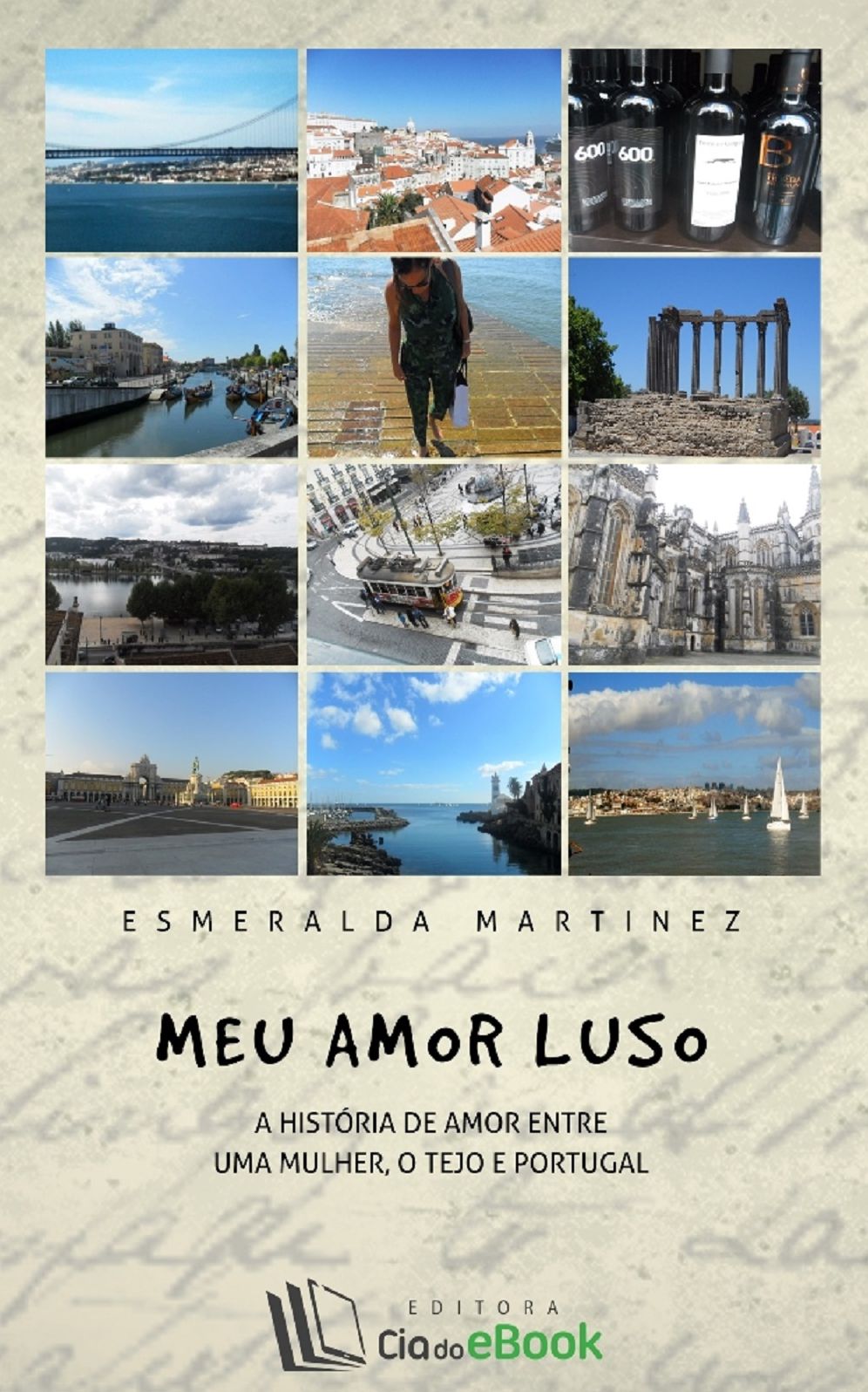 Meu amor Luso : A história de amor entre uma mulher, o Tejo e Portugal
