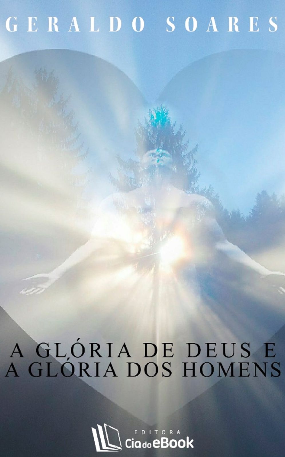 A glória de Deus e a glória dos homens