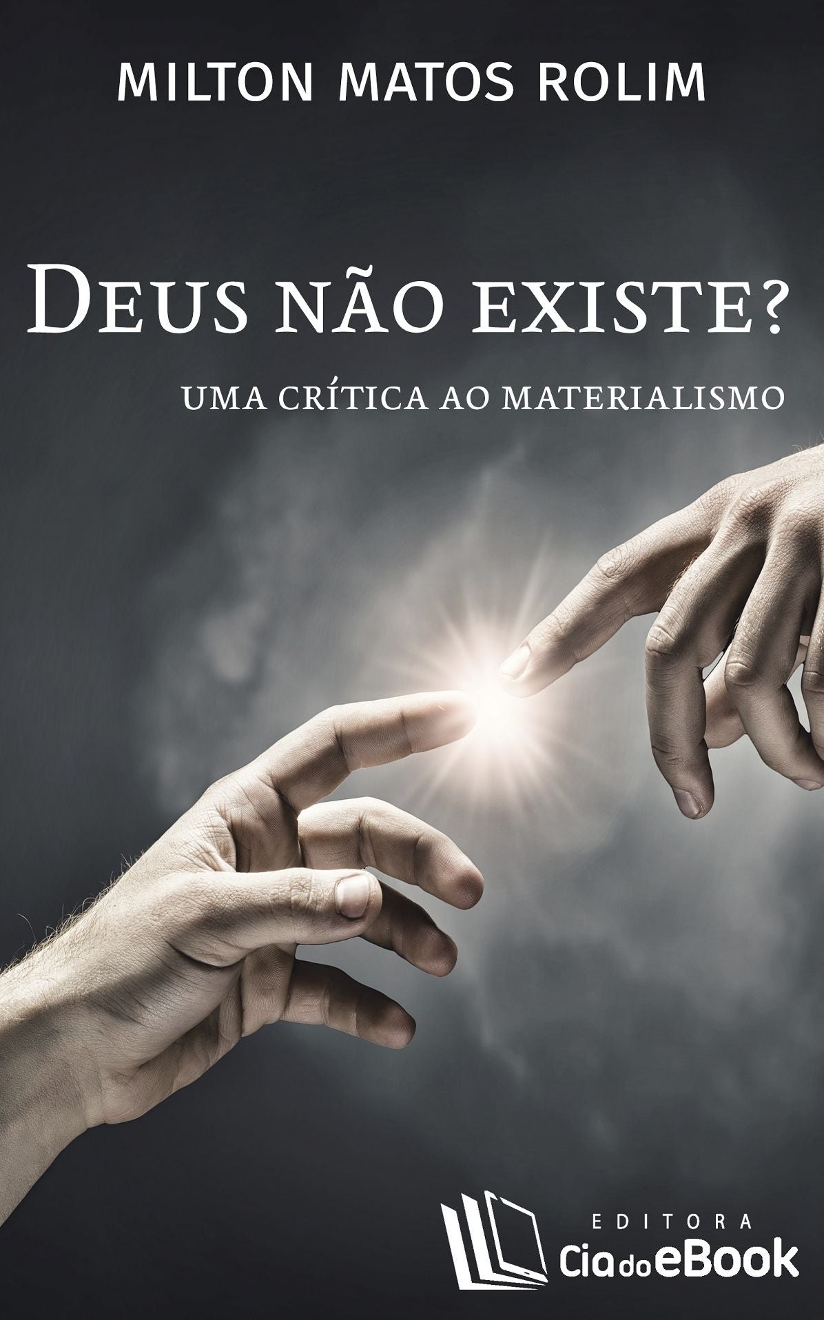 Deus não existe? : Uma crítica ao materialismo