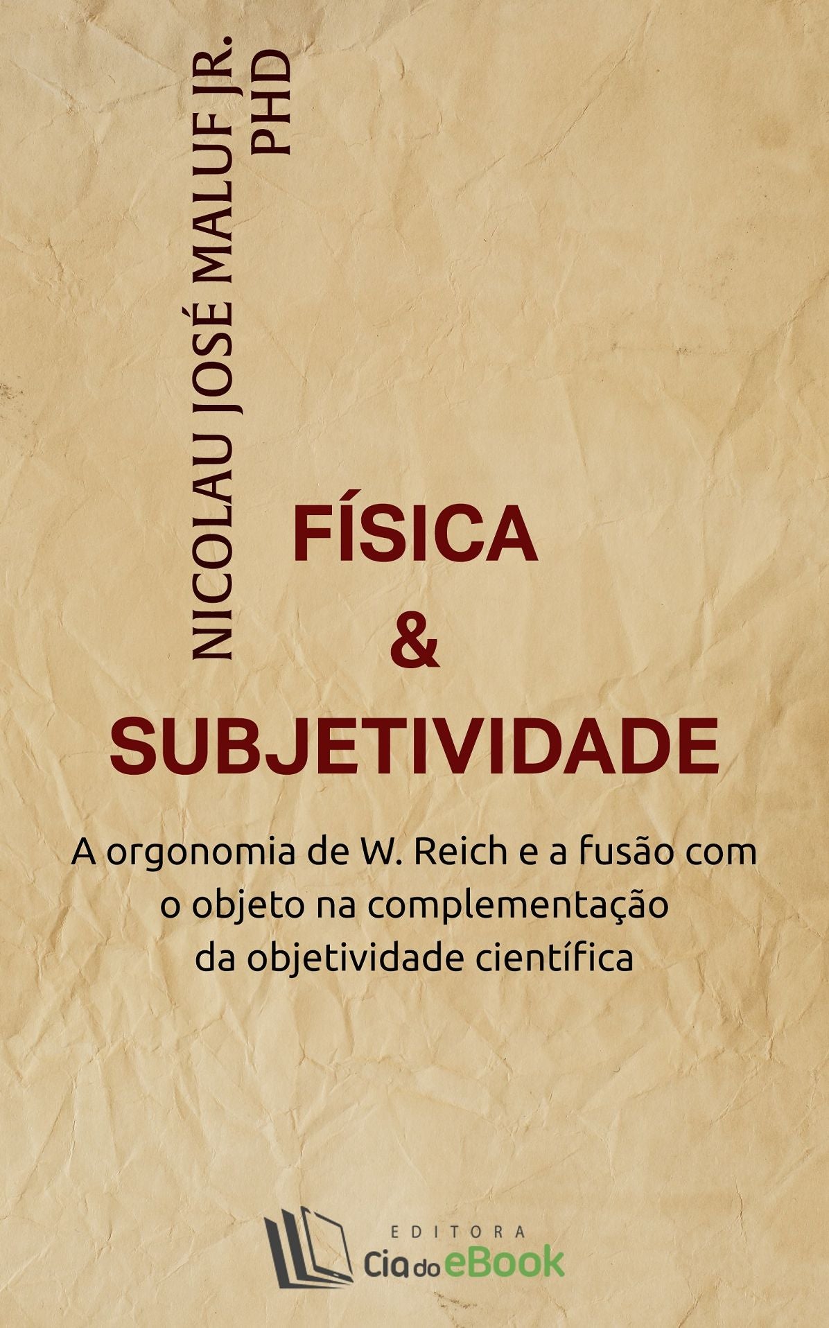 Física e subjetividade : A orgonomia de W. Reich e a fusão com o objeto na complementação da objetividade científica