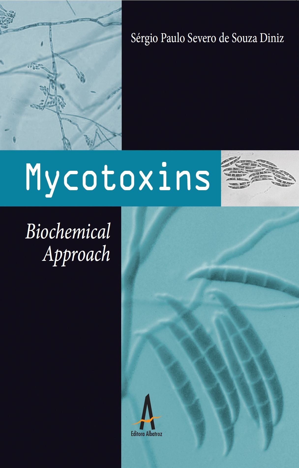 Mycotoxins : Biochemical Approach