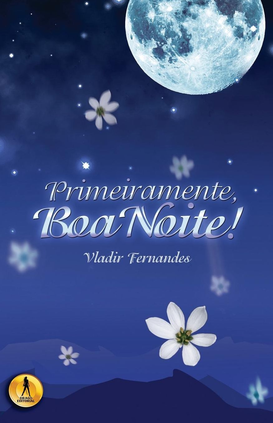 Primeiramente, Boa Noite