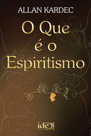 O que é o Espiritismo
