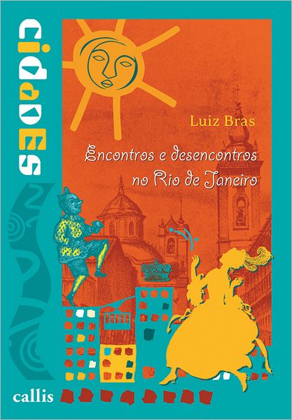 Encontros e desencontros no Rio de Janeiro