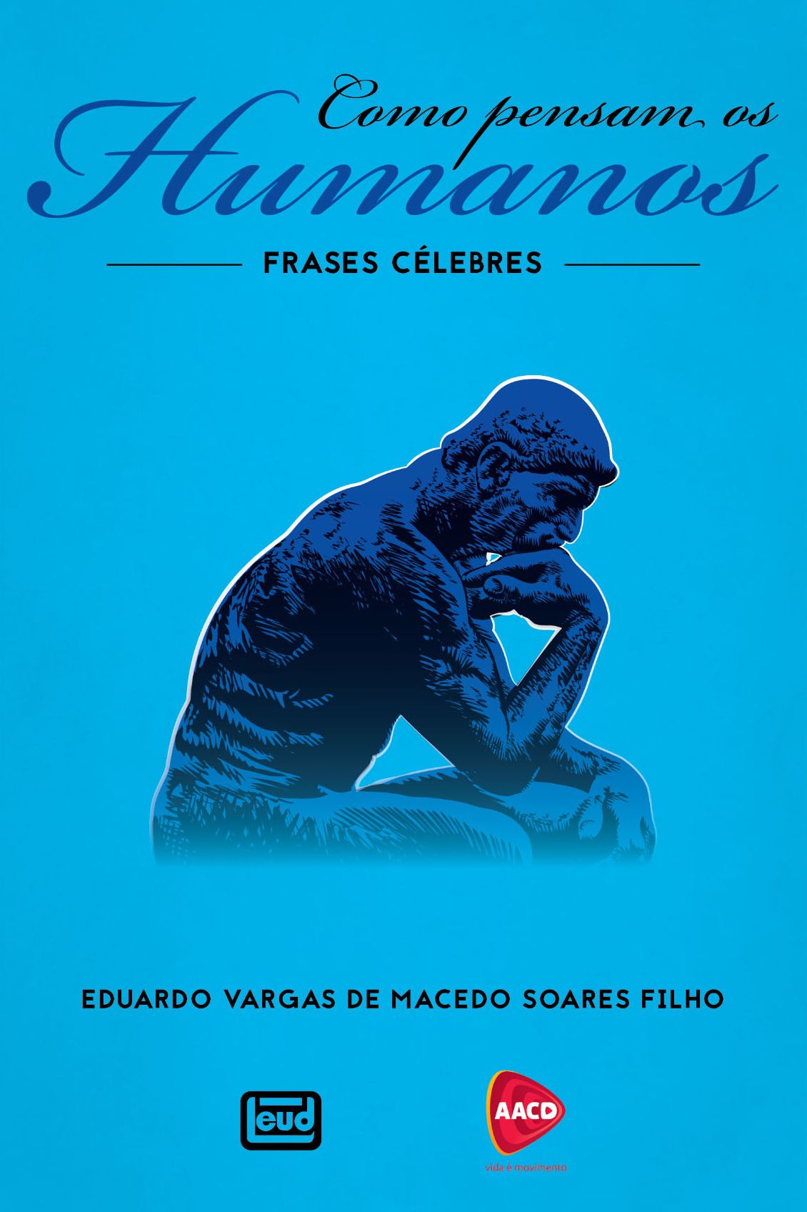 Como pensam os humanos : Frases Célebres