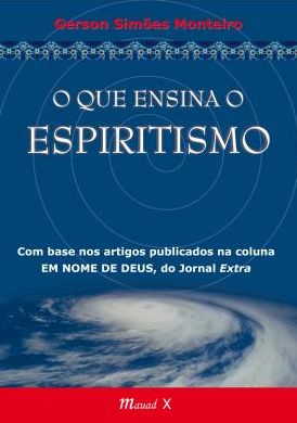 O Que Ensina o Espiritismo