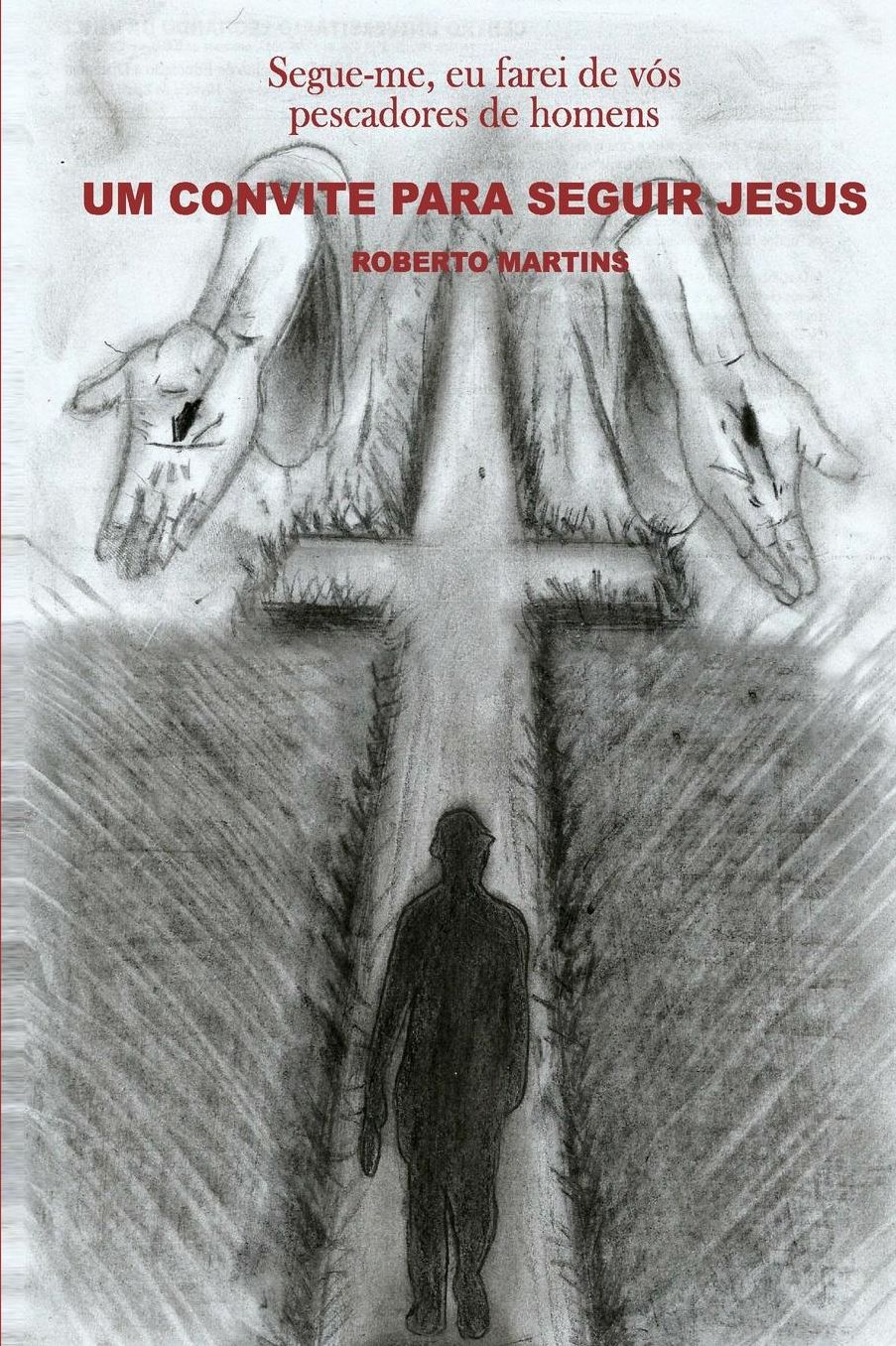 Um convite para seguir Jesus: Segue-me, eu farei de v s pescadores de homens