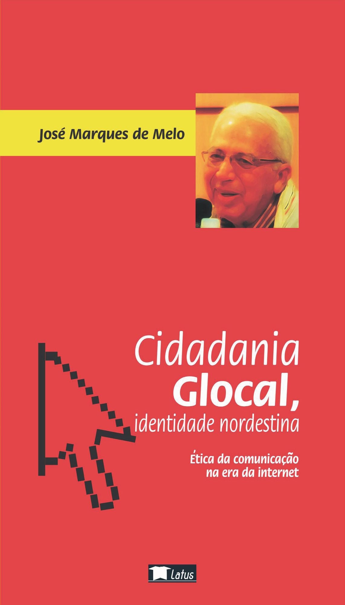 Cidadania glocal, identidade nordestina: ética da comunicação na era da internet