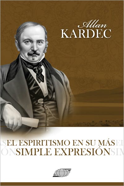 El Espiritismo en su mas simple expresion