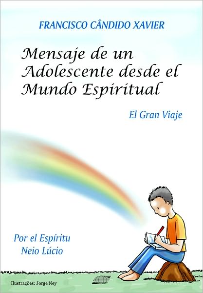 Mensaje de un adolescende desde el Mundo Espiritual