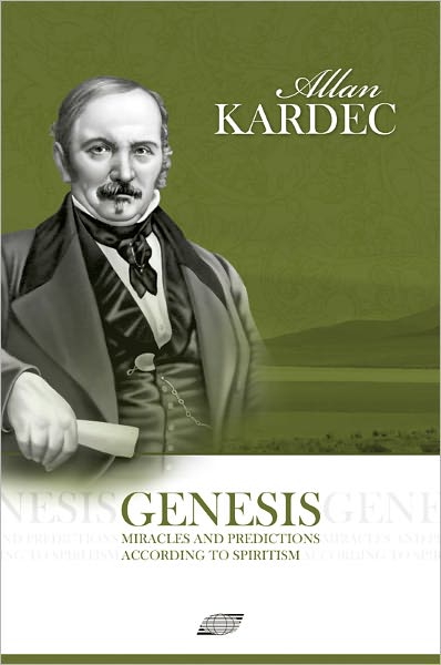 Genesis - Miracles & Predictions According to Spiritism
